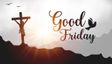 Good Friday 2026: Why The Day Of Jesus’ Crucifixion Is Called ‘Good’ Despite The Sorrow