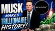 Elon Musk Becomes World’s First Trillionaire After Historic SpaceX IPO, Net Worth Hits .1 Trillion