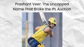 Who Is Prashant Veer? Meet the 20-Year-Old Whose IPL Price Tag Shocked Cricket Fans