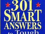 301 Smart Answers To Tough Interview Questions