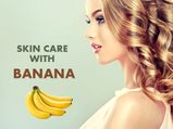 Here’s How To Use Banana For Skin Care