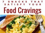 7 Snacks That Satisfy Your Food Cravings