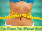 Top Foods For Weight Loss