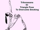 Trikonasana Or Triangle Pose To Overcome Smoking