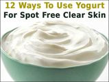 12 Ways To Use Yogurt For Spot-free Clear Skin 