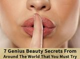 7 Genius Beauty Secrets From Around The World That You Must Try!