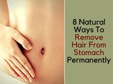 8 Natural Ways To Remove Hair From Stomach Permanently