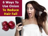 6 Ways To Use Onion To Reduce Hair Fall