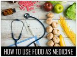 24 Tips: How To Use Food As Medicine 