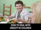 How To Deal With Obesity In Children