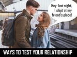 How To Test Your Man? Simple Ideas!! 