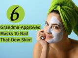 6 Grandma-Approved Masks To Nail That Dew Skin!