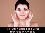 How Often Should You Scrub Your Face In A Week? 