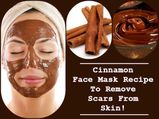 This 1 Cinnamon Face Mask Recipe Can Remove Scars From Skin In Just 15 Days!