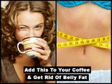 Add This To Your Coffee & Get Rid Of Stubborn Belly Fat 