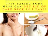 This Baking Soda Mask Can Get Rid Of Dark Neck In 7 Days!