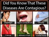 Did You Know That These Diseases Are Contagious?