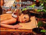 10 Amazing Ways To Keep Your Body Cool According To Ayurveda