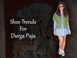 Durga Puja Special: Shoe Trends Of The Year 
