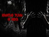 Mysterious Places Of India You Need To Avoid Visiting