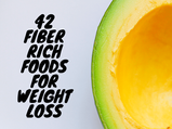 Eat These! 42 Fibre-rich Foods For Weight Loss