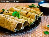 Low Calorie : Methi Oats Roti Recipe