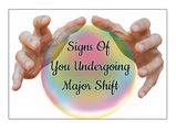 These Signs Indicate About A Major Shift In Your Life