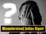 6 Zodiac Signs That Are Always Misunderstood