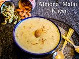 Almond Malai Kheer Recipe: How To Make Almond Milk Kheer