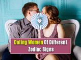 What’s It Like To Date The Women Of Each Zodiac?