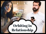 Orbiting: A New Dating Trend That You Must Know