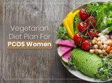 Indian Vegetarian Diet Plan For PCOS Women