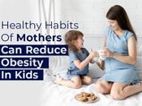 Healthy Habits In Mothers Could Reduce The Risk Of Obesity In Children