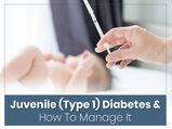 Juvenile Diabetes: Symptoms, Causes, Risk Factors And How To Manage