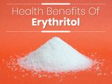 Erythritol: Health Benefits And Side Effects 