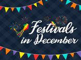 December 2019: List Of 13 Lesser-Known Indian Festivals And Events In This Month