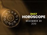 Daily Horoscope 20 December 2019