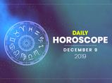 Daily Horoscope 09 December 2019