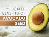 Interesting Health Benefits Of Avocado Seed You Didn't Know