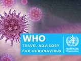 Coronavirus: World Health Organization (WHO) Advice For International Travellers