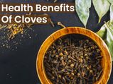 Cloves: Health Benefits, Ways To Use And Recipes
