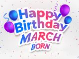 Happy Birthday To All Born In March: 12 Personality Traits, Behaviour And Characteristics