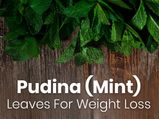 Ways To Use Mint (Pudina) Leaves For Weight Loss