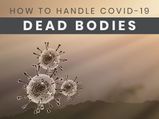 How To Handle Corona Positive Dead Bodies