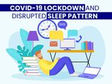 COVID-19: Is The Lockdown  Disrupting Sleep Patterns?