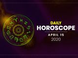 Daily Horoscope: 15 April 2020