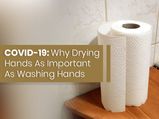 COVID-19: Why Is Hand Drying Equally Important As Handwashing?
