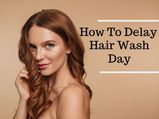 How To Push Your Hair Wash Day Further Without Damaging The Hair