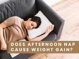 Does Afternoon Nap Cause Weight Gain?