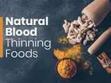 What Are Blood Thinners? Read About 8 Natural Blood Thinning Foods